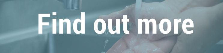 Find Out More - hand washing